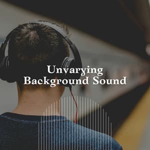 Unvarying Background Sound - White Noise Baby Sleep Music