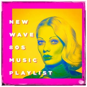 New Wave 80S Music Playlist - The 80's Band