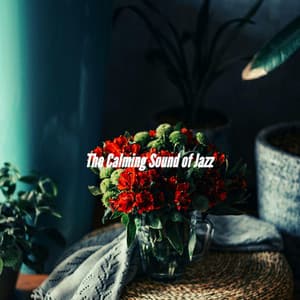 The Calming Sound of Jazz - Coffee Shop Playlist