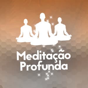 Meditação Profunda - Meditação Clube