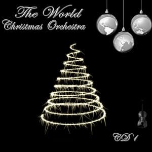 The World Christmas Orchestra CD 1 - The World Christmas Orchestra
