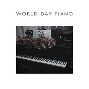 World Day Piano: The Best Jazz Piano Melodies - Kathryn Emerson