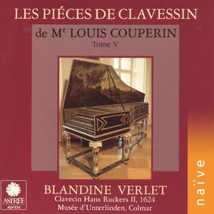 Les pièces de clavessin de Monsieur Louis Couperin, Vol. 5 - Louis Couperin