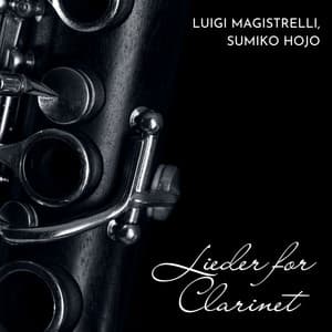 Lieder for Clarinet - Luigi Magistrelli