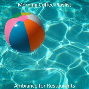 Ambiance for Restaurants - Morning Coffee Playlist