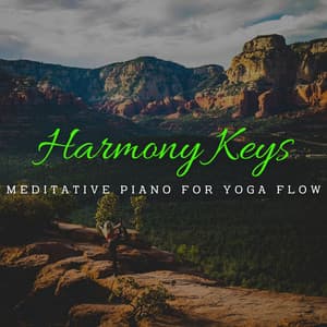 Harmony Keys: Meditative Piano for Yoga Flow - Yoga Meditation Playlist