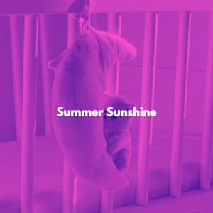 Summer Sunshine - Relaxing Baby Sleeping Songs