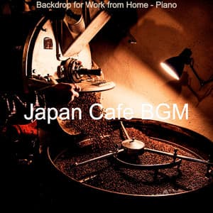 Backdrop for Work from Home - Piano - Japan Cafe BGM