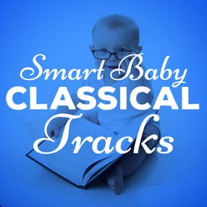 Smart Baby Classical Tracks - Smart Baby Music