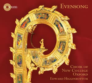 Evensong at New College Oxford - Edward Higginbottom