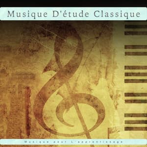 Musique D'étude Classique : Musique pour L'apprentissage - Musique Classique