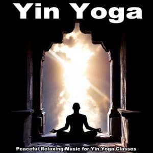 Yin Yoga 2025, Peaceful Relaxing Music for Yin Yoga Classes - Yin Yoga