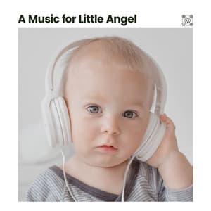 A Music for Little Angel - Kids Music