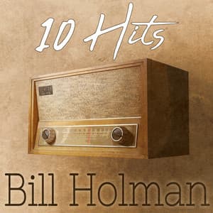 10 Hits of Bill Holman - Bill Holman