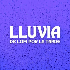 Lluvia De Lofi Por La Tarde - Lluvia