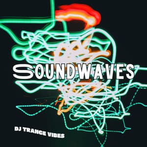 Soundwaves - Dj Trance Vibes