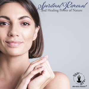 Spiritual Renewal and Healing Power of Nature: Soothing Good Energy, Calming Sounds of Water - Exotic Power Maker