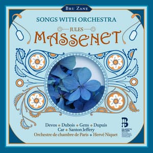Massenet: Songs with Orchestra - Jules Massenet