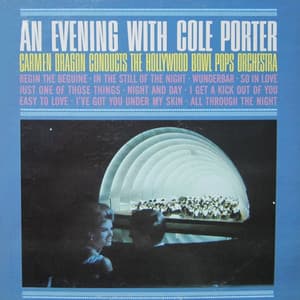 An Evening With Cole Porter - Carmen Dragon With The Hollywood Bowl Pops Orchestra