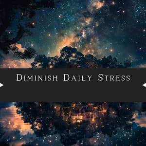 Diminish Daily Stress - Nature Queen