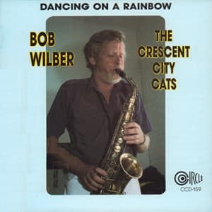 Dancing on a Rainbow - Bob Wilber