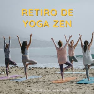 Retiro De Yoga Zen: Encontrar La Calma Interior - Investigación de sonidos de la naturaleza