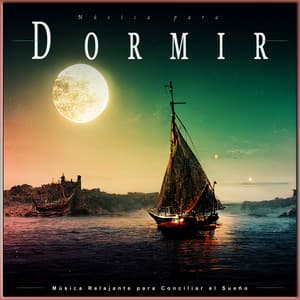 Música para Dormir: Música Relajante para Conciliar el Sueño - Sueño Profundo Relajante