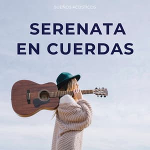 Serenata En Cuerdas: Sueños Acústicos - Frecuencia de los sueños