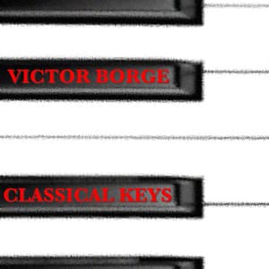 Classical Keys - Victor Borge