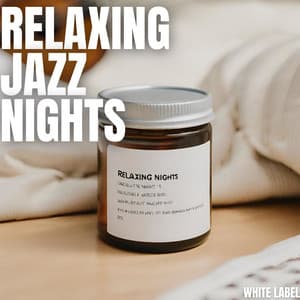 White Label - Relaxing Jazz Nights