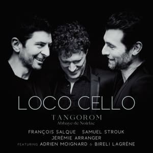 Loco Cello - Tangorom - Jérémie Arranger
