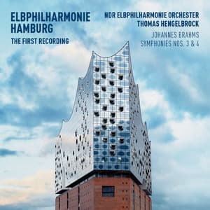Elbphilharmonie First Recording - Brahms: Symphonies Nos. 3 & 4 - Johannes Brahms