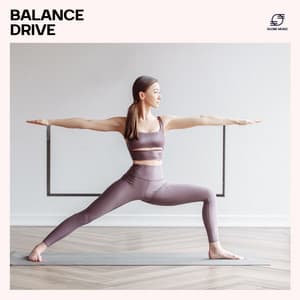 Balance Drive - Yoga Training Music Oasis