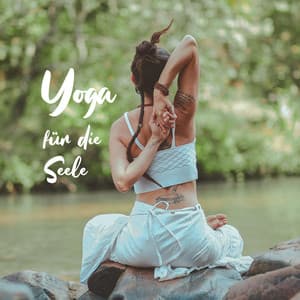 Yoga für die Seele - Yogamusik