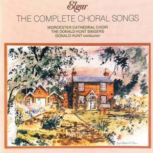 Elgar: The Complete Choral Songs - Edward Elgar