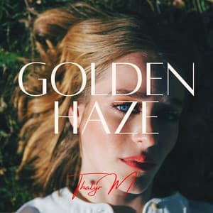 Golden Haze: Dreaming in Sunbeams - Thalyr M.