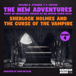 Sherlock Holmes and the Curse of the Vampire - The New Adventures of Sherlock Holmes