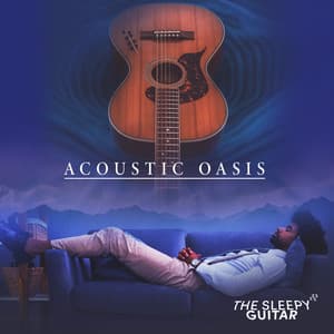 Acoustic Oasis - The Sleepy Guitar