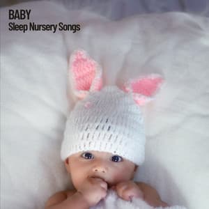Baby: Sleep Nursery Songs - Baby Lullaby