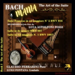 BachMania: The Art of the Suite, Book I - Johann Sebastian Bach