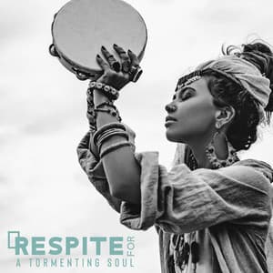 Respite for a Tormenting Soul - Soul Therapy Group