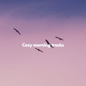 Cozy morning tracks - Musica para Hoteles De Lujo
