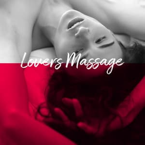 Lovers Massage: Romantic Evening, Blissful Moment, Music for Massage and Rest - Pure Massage for Life Universe