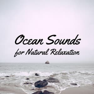 Ocean Sounds for Natural Relaxation - Sleep Sounds of Ocean Waves
