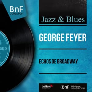 Échos de Broadway - George Feyer