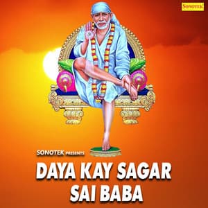 Daya Kay Sagar Sai Baba - Shailendra Bharti