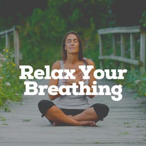 Relax Your Breathing - Relaxing Morning Music