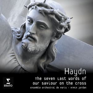 Haydn: The Seven Last Words of Christ - Joseph Haydn