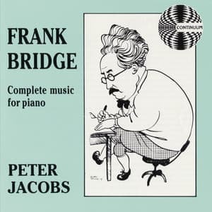 Frank Bridge: Complete Music for Piano - Frank Bridge