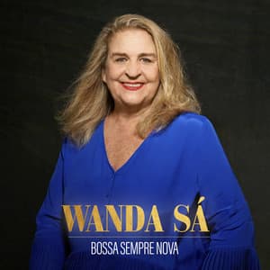 Bossa Sempre Nova - Wanda Sá